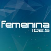 Femenina 102.5 FM